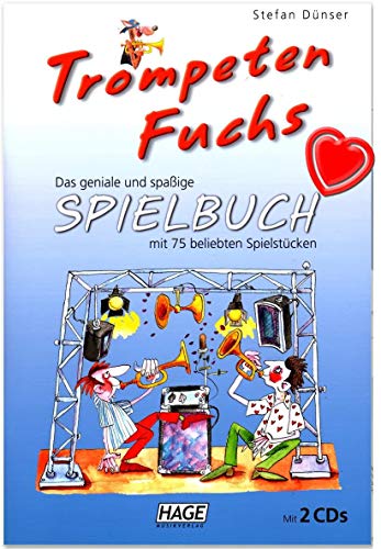 Trompeten Fuchs Spielbuch zur Trompeten Fuchs-Schule Band 1 und Band 2 - das geniale und spaßige Spielbuch mit 75 beliebten Stücken - mit 2 CDs, herzförmiger Notenklammer - EH3809-9783866262560
