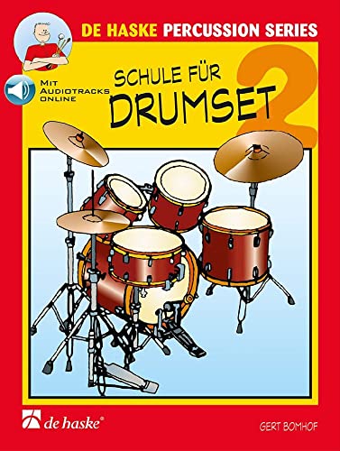 Schule für Drumset 2. Enthält Online-Audio: Schule für Einzelunterricht. Mit Audio-Online Ausgabe