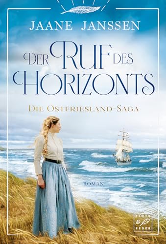 Der Ruf des Horizonts (Die Ostfriesland-Saga 2)