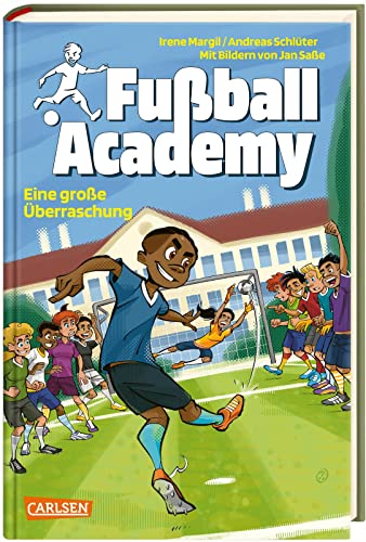 Fußball Academy 3: Eine große Überraschung: Spannendes Fußballbuch ab 8 Jahren über Jungen und Mädchen an einer Kicker-Talentschule (3)