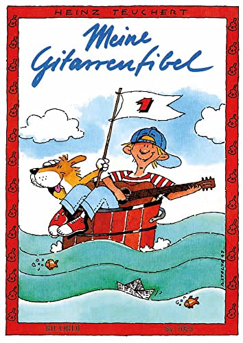 Meine Gitarrenfibel 1.: Ausgabe ohne Audio (Übung 1-40)