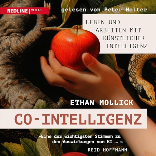 Co-Intelligenz: Leben und Arbeiten mit künstlicher Intelligenz