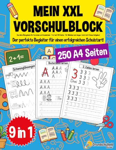 Mein XXL Vorschulblock: Das dicke Übungsbuch für Vorschule und Grundschule - 7 in 1 auf 250 Seiten - Für Mädchen und Jungen (XXL Vorschule ... - auch für Kindergarten und Schule, Band 5)