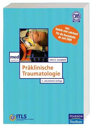 Präklinische Traumatologie. ITLS für Rettungsdienstpersonal