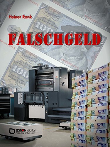 Falschgeld: Kriminalroman