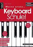 Meine erste Keyboardschule! Der leichte Einstieg für Kinder ab 6 Jahren & erwachsene Anfänger (inkl. QR-Codes + Audio-Download). Keyboard lernen für Anfänger. Keyboardnoten. Fingerübungen: