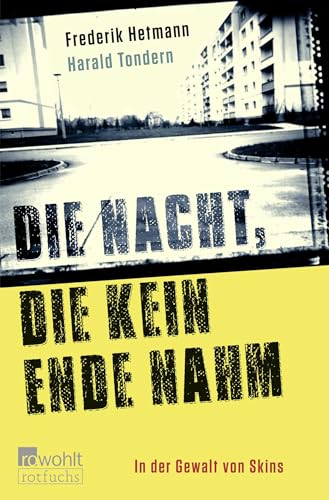 Die Nacht, die kein Ende nahm: In der Gewalt der Skins
