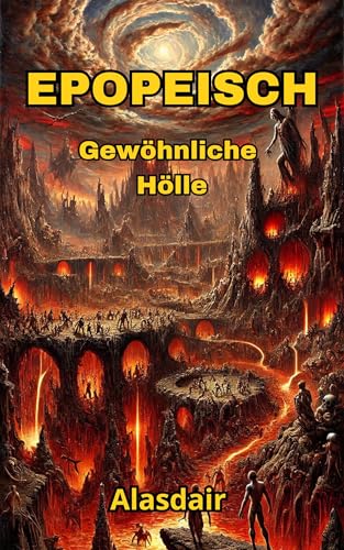 Epopeisch - Gewöhnliche Hölle