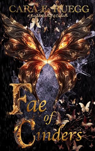 Fae of Cinders: A Fairytale Retelling of Cinderella (Fae of Frost & Flame Book 1) (English Edition)