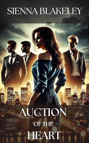 Auction of the Heart | Billionaire Romance | Racy Love Triangle (English Edition)