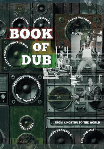 Book Of Dub: From Kingston to the World