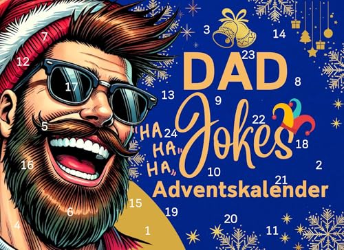 Der ultimative Dad-Jokes-Adventskalender: 24 Tage voller flacher Witze, verrücktem Humor & Lachattacken | Genieße die Adventszeit voller Lacher – von wortwitzig bis herrlich albern