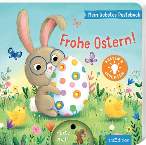 Mein liebstes Pustebuch – Frohe Ostern!: Pusten & leuchten | Hochwertiges Pappbilderbuch mit Pustefunktion und Licht für Kinder ab 18 Monaten