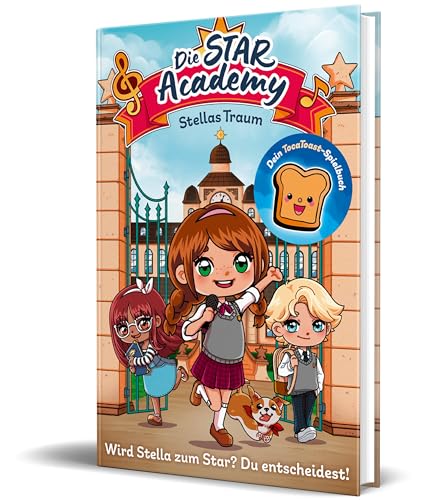 Die Star Academy: Stellas Traum: Wird Stella zum Star? Du entscheidest! Ein Spielbuch von TocaToast
