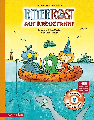 Ritter Rost: Ritter Rost auf Kreuzfahrt (Ritter Rost mit CD und zum Streamen, Bd.): Ein sommerliches Musical- und Mitmachbuch mit CD