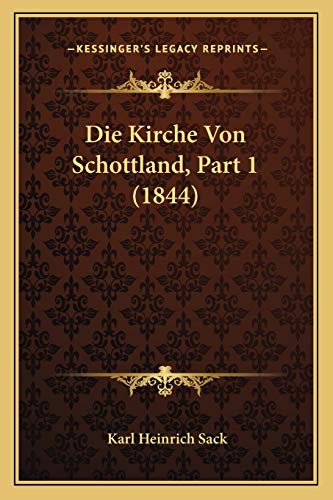 Die Kirche Von Schottland, Part 1 (1844)