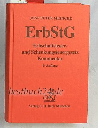 Erbschaftsteuer- und Schenkungsteuergesetz: Kommentar (Gelbe Erläuterungsbücher)