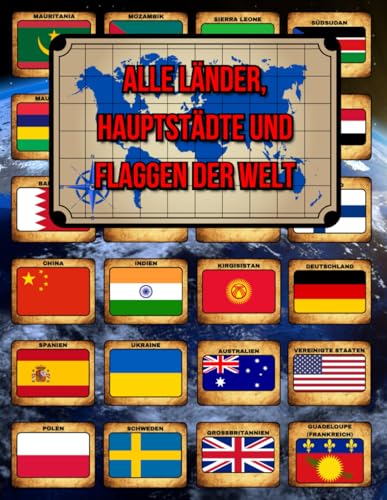 Alle Länder, Hauptstädte und Flaggen der Welt: Ein bunter Leitfaden zu allen Länderflaggen, Fakten und Hauptstädten der Welt inklusive Fotos und ... Flaggen | Hauptstädte | Fläche | Bevölkerung