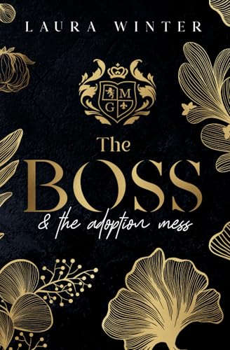 The Boss and the adoption mess: London (The millionaires and gentlemen's club London, Band 2)