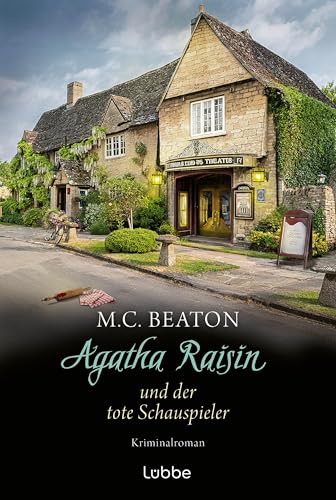 Agatha Raisin und der tote Schauspieler: Kriminalroman. Der 25. Agatha-Raisin-Band der SPIEGEL-Bestsellerautorin - cosy und charmant. »Die Detektivromane ... THE TIMES (Agatha Raisin Mysteries)