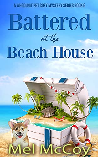 Battered at the Beach House (A Whodunit Pet Cozy Mystery Series Book 6) (English Edition)