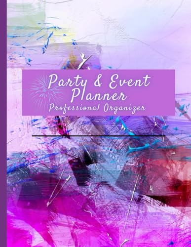 Party & Event Planner Professional Organizer: Events Management Daily Production Timeline To do/ Create-Brain Storm/ Budget/ Organize Events, Parties, and Special Occasions