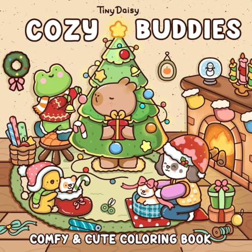 Cozy Buddies: Coloring Book for Adults and Kids with Easy Designs of Cozy Christmas with Cute Fuzzy Friends and Holiday Stuff For Relaxation and Stress Relief (Fuzzy Buddies, Band 3)