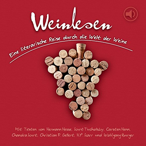 Weinlesen: Eine literarische Reise durch die Welt der Weine