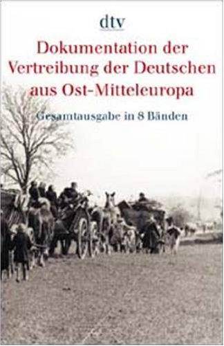 Dokumentation der Vertreibung der Deutschen aus Ost-Mitteleuropa IV: Die Vertreibung der deutschen Bevölkerung – aus der Tschechoslowakei Band 1 und 2