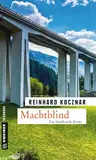 Machtblind: Kriminalroman (Finanzdienstleister Paul Prokop)