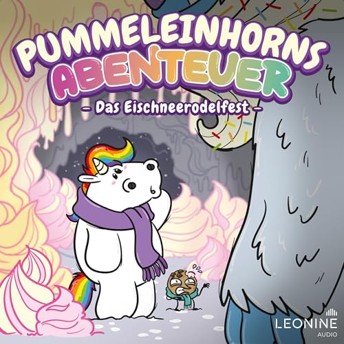 Pummeleinhorns Abenteuer 1 - Das Eischneerodelfest: Das Pummeleinhorn - Folge 8