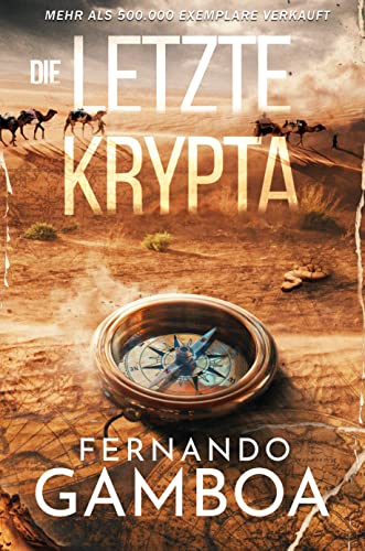 DIE LETZTE KRYPTA (Die Abenteuer von Ulises Vidal 1)