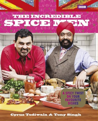 The Incredible Spice Men: A spicy twist on your favourite dishes