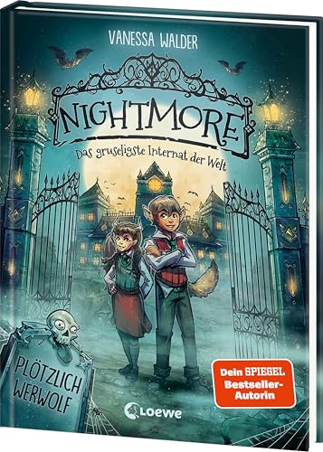 Nightmore - Das gruseligste Internat der Welt (Band 1) - Plötzlich Werwolf