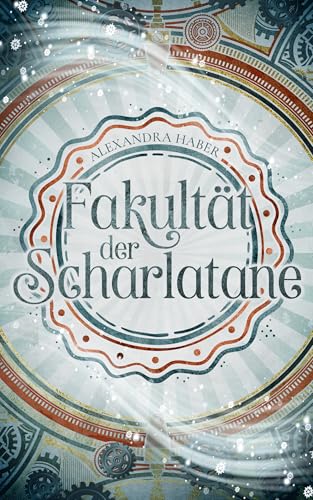Fakultät der Scharlatane (Von Meistern und Scharlatanen 2)