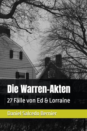 Die Warren-Akten: 27 Fälle von Ed & Lorraine