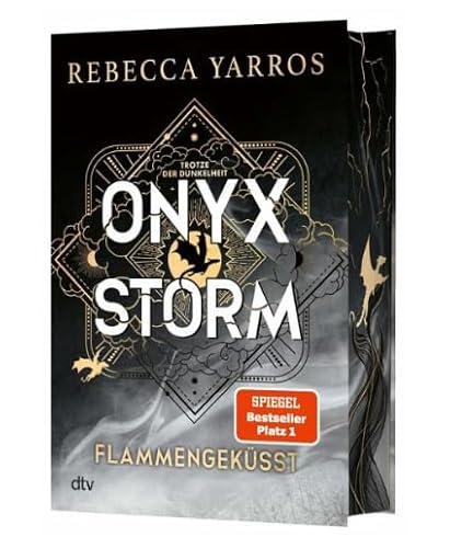 Onyx Storm – Flammengeküsst: Roman | Deluxe-Ausgabe mit atemberaubendem Farbschnitt | Die heißersehnte Fortsetzung von ›Fourth Wing‹ und ›Iron Flame‹ (Flammengeküsst-Reihe, Band 3)