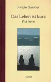 Das Leben ist kurz: Vita brevis