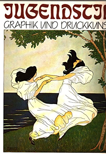 Jugendstil. Graphik und Druckkunst