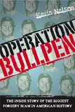 Operation Bullpen: The Inside Story of the Biggest Forgery Scam in American History (English Edition)