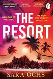 The Resort: Escape to Thailand in this sizzling, gripping crime thriller, perfect for fans of The White Lotus (English Edition)