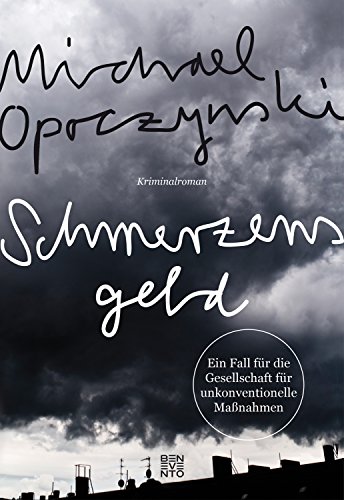 Schmerzensgeld: Ein Fall für die Gesellschaft für unkonventionelle Maßnahmen