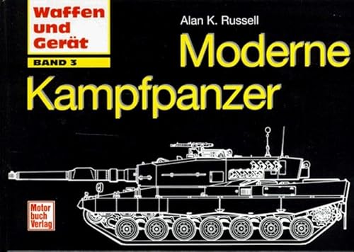 Moderne Kampfpanzer: Waffen & Gerät (Waffen und Gerät)