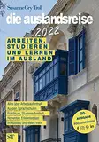 die auslandsreise 2022: Arbeiten, studieren und lernen im Ausland. Alles über Arbeitsaufenthalt, Au-pair, Sprachreisen, Praktikum, Studienaufenthalt, ... Erlebnisreisen im Ausland und vieles mehr