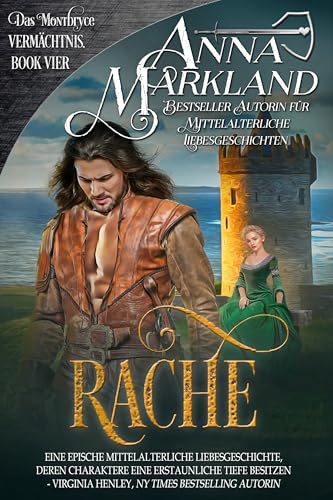 Rache: Eine feurige mittelalterliche Romanze (Das Montbryce-Vermächtnis 4)