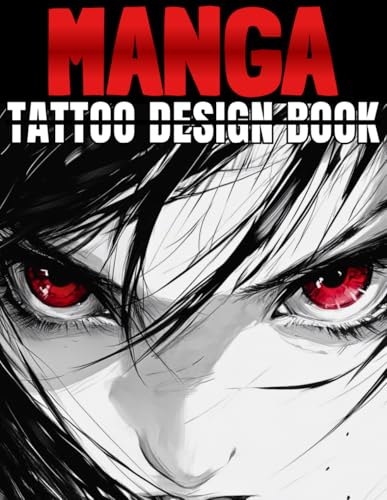 Tattoo Design Book: 200 Manga Tattoos For Men, Adults, Artists & Tattoo Lovers - Perfect for Beginners & Professionals