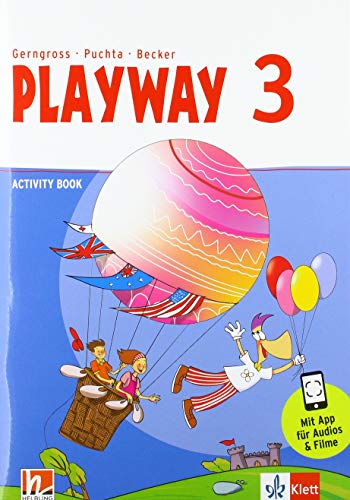 Playway 3. Ab Klasse 3: Activity Book Klasse 3: Ausgabe Baden-Württemberg, Niedersachsen, Bremen, Hessen, Berlin, Brandenburg, Mecklenburg-Vorpommern, ... Sachsen-Anhalt und Thüringen ab 2020)