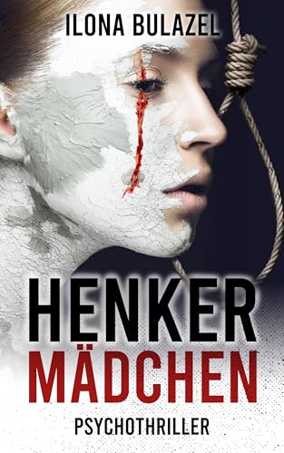 Henkermädchen: Psychothriller