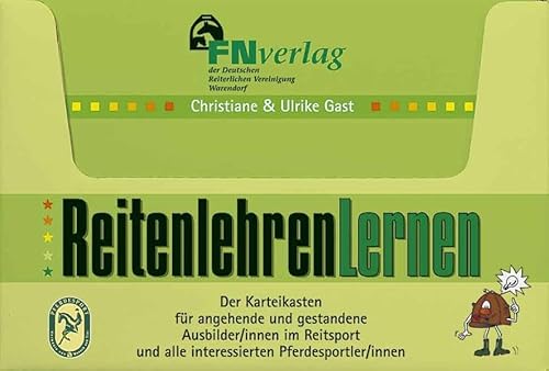 Karteikasten Reitenlehren Lernen: Der Karteikasten für angehende und gestandene Ausbilder/innen im Reitsport und alle interessierten Pferdesportler/innen
