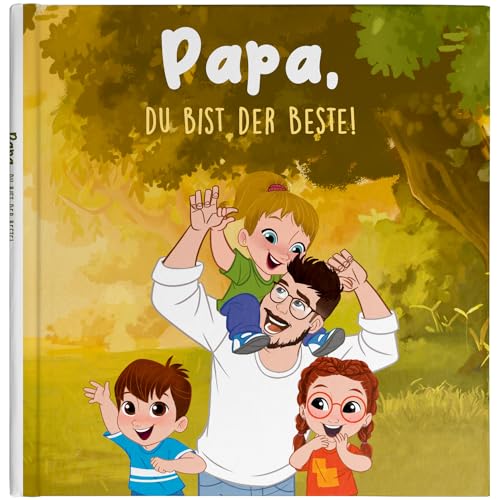 Papa, du bist der Beste! Personalisiertes Buch als Geschenk für Papa zum Vatertag. Personalisiertes Buch mit dem Namen und dem Avatar des Vaters und seiner Kinder. + 1 Jahr